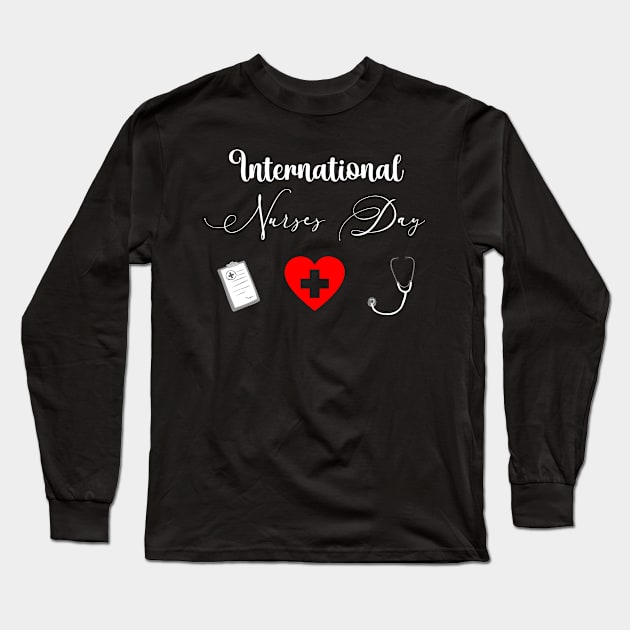 Happy International Nurses Day - 12 May 2021 Long Sleeve T-Shirt by topsnthings